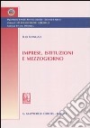 Imprese, istituzioni e Mezzogiorno libro