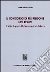 Il concorso di più persone nel reato. Problemi aperti del sistema unitario italiano libro di Helfer Margareth