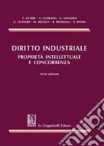 Diritto industriale. Proprietà intellettuale e concorrenza libro