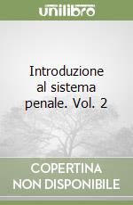 Introduzione al sistema penale. Vol. 2 libro