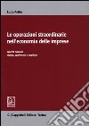 Le operazioni straordinarie nell'economia delle imprese libro di Potito Lucio