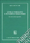 Livelli normativi e fenomeno migratorio libro