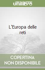 L'Europa delle reti libro