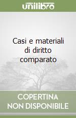 Casi e materiali di diritto comparato libro