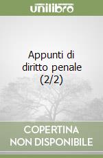 Appunti di diritto penale (2/2) libro