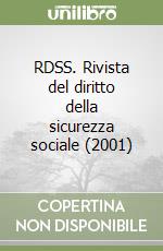 RDSS. Rivista del diritto della sicurezza sociale (2001) libro