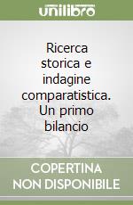 Ricerca storica e indagine comparatistica. Un primo bilancio