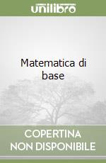 Matematica di base (1) libro