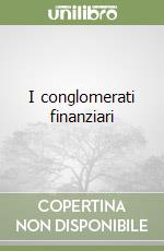 I conglomerati finanziari