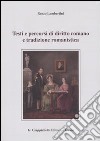 Testi e percorsi di diritto romano e tradizione romanistica libro di Lambertini Renzo