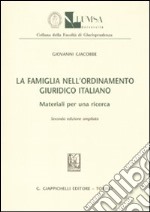 La famiglia nell'ordinamento giuridico italiano. Materiali per una ricerca libro