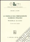 La famiglia nell'ordinamento giuridico italiano. Materiali per una ricerca libro di Giacobbe Giovanni