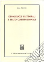 Democrazie elettorali e Stato costituzionale libro