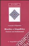 Bioetica e biopolitica. Ventuno voci fondamentali libro di D'Agostino Francesco