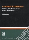 Il mondo è cambiato. Elementi di analisi sociologica della globalizzazione libro di Sibilio R. (cur.)