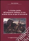 La disciplina giuridica dell'immigrazione clandestina via mare, nel diritto interno, europeo ed internazionale libro