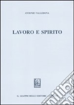 Lavoro e spirito libro