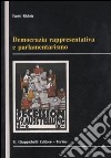 Democrazia rappresentativa e parlamentarismo libro di Ridola Paolo