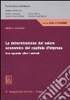 La determinazione del valore economico del capitale d'impresa. Uno sguardo oltre i metodi libro di Cavalieri Matteo