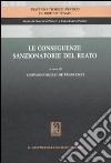 Le conseguenze sanzionatorie del reato libro di De Francesco G. (cur.)