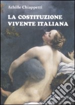 La Costituzione vivente italiana libro