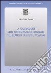 La valutazione delle partecipazioni pubbliche nel bilancio dell'ente holding libro di Grandis Fabio G.