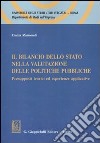 Il bilancio dello Stato nella valutazione delle politiche pubbliche. Presupposti teorici ed esperienze applicative libro