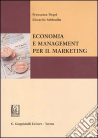 Economia e management per il marketing libro