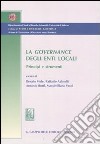 La governance degli enti locali. Principi e strumenti libro