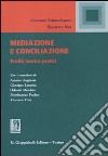 Mediazione e conciliazione. Profili teorici-pratici libro