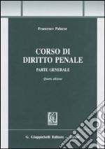 Corso di diritto penale. Parte generale libro