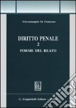 Diritto penale. Vol. 2: Forme del reato libro