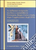 Le influenze reciproche tra fisco e contabilità in Germania, Regno Unito e Italia dopo l'applicazione degli IFRS