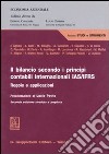 Il bilancio secondo i principi contabili internazionali IAS/IFRS. Regole e applicazioni libro