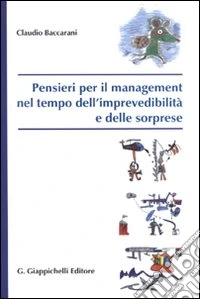 Pensieri per il management nel tempo dell'imprevedibilità e delle sorprese libro