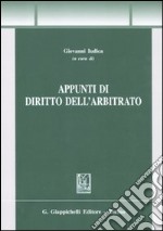 Appunti di diritto dell'arbitrato libro