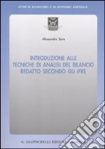 Introduzione alle tecniche di analisi del bilancio redatto secondo gli IFRS libro