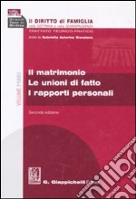 Il diritto di famiglia nella dottrina e nella giurisprudenza. Trattato teorico-pratico. Vol. 1: Il matrimonio. Le unioni di fatto. I rapporti personali libro