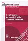 Il diritto di famiglia nella dottrina e nella giurisprudenza. Trattato teorico-pratico. Vol. 1: Il matrimonio. Le unioni di fatto. I rapporti personali libro