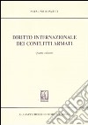 Diritto internazionale dei conflitti armati libro