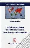 Legalità sovranazionale e legalità costituzionale. Tensioni costitutive e giunture ordinamentali libro