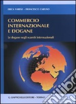 Commercio internazionale e dogane. Le dogane negli scambi internazionali