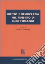 Diritto e democrazia nel pensiero di Luigi Ferrajoli