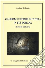 Salubritas e forme di tutela in età romana. Il ruolo del civis