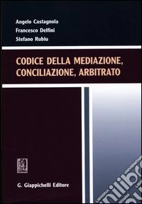 Codice della mediazione, conciliazione, arbitrato