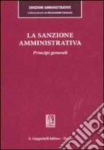 La sanzione amministrativa. Principi generali