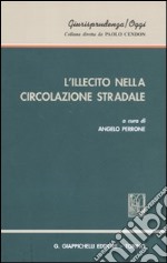 L'illecito nella circolazione stradale