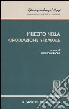 L'illecito nella circolazione stradale libro di Perrone A. (cur.)