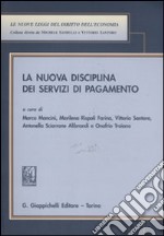 La nuova disciplina dei servizi di pagamento libro