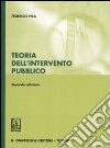 Teoria dell'intervento pubblico libro di Pica Federico